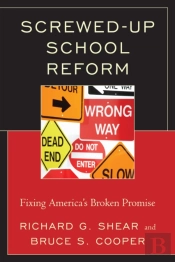 Screwed-Up School Reform