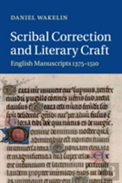 Scribal Correction And Literary Craft