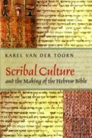 Scribal Culture And The Making Of The Hebrew Bible