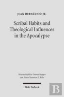 Scribal Habits And Theological Influences In The Apocalypse