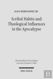 Scribal Habits And Theological Influences In The Apocalypse