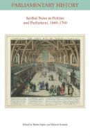 Scribal News In Politics And Parliament, 1660 - 1760
