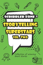 Scribblerzone'S Storytelling Superstars Vol. Two