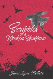 Scribbles Of A Broken Sparrow