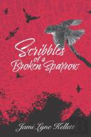 Scribbles Of A Broken Sparrow