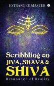 Scribbling On Jiva, Shava & Shiva