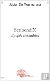 Scribendix ; Épopée Alexandrine