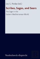Scribes, Sages, And Seers