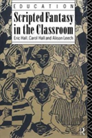 Scripted Fantasy In The Classroom