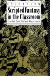 Scripted Fantasy In The Classroom