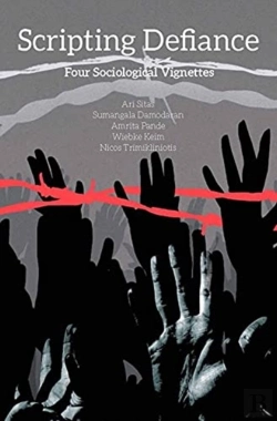 Bertrand.pt - Scripting Defiance Â€“ Four Sociological Vignettes