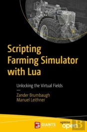 Scripting Farming Simulator With Lua