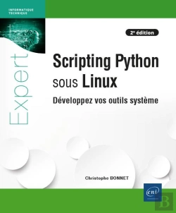 Bertrand.pt - Scripting Python Sous Linux - Developpez Vos Outils Systeme (2e Edition)