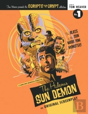 Scripts From The Crypt: The Hideous Sun Demon