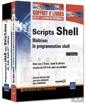 Scripts Shell ; Maîtrisez La Programmation Shell (3e Édition)