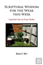 Scriptural Wisdom For The Weak This Week