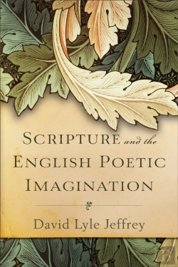 Bertrand.pt - Scripture And The English Poetic Imagination