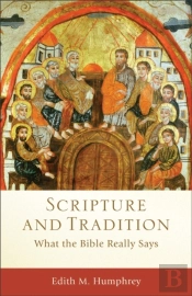 Scripture And Tradition (Acadia Studies In Bible And Theology)
