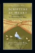 Scripture By Heart Â€“ Devotional Practices For Memorizing God`S Word