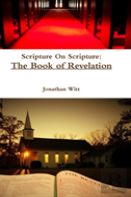 Scripture On Scripture: The Book Of Revelation