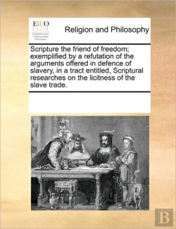 Bertrand.pt - Scripture The Friend Of Freedom; Exempli