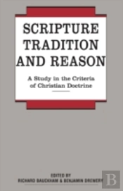 Scripture, Tradition And Reason