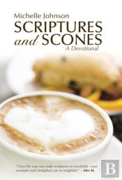Scriptures And Scones: A Devotional