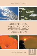 Scriptures, Viewing In An Encouraging Direction