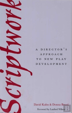 Bertrand.pt - Scriptwork: A Director'S Approach To New Play Development