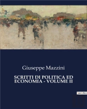 Scritti Di Politica Ed Economia Volume I