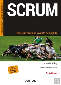 Bertrand.pt - Scrum - 5e Ed. - Pour Une Pratique Vivante De L'Agilite
