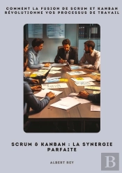 Scrum Kanban Synergie Parfaite - Comment La Fusion De Scrum Et