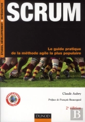 Scrum ; Le Guide Pratique De La Méthode Agile La Plus Populaire (2e Édition)
