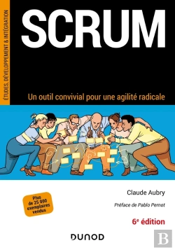Bertrand.pt - Scrum : Un Outil Convivial Pour Une Agilité Radicale (6e Édition)