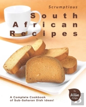 Scrumptious South African Recipes
