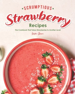 Bertrand.pt - Scrumptious Strawberry Recipes
