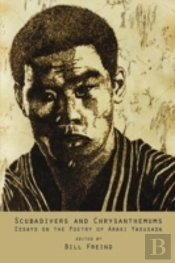 Scubadivers And Chrysanthemums  -  Essays On The Poetry Of Araki Yasusada