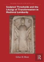 Sculpted Thresholds And The Liturgy Of Transformation In Medieval Lombardy