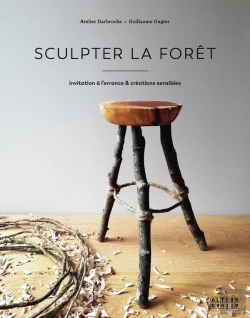 Bertrand.pt - Sculpter La Forêt : Invitation À L'Errance & Créations Sensible