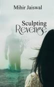 Sculpting Revenge