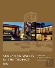 Sculpting Spaces In The Tropics
