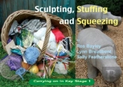 Sculpting Stuffing And Squeezing