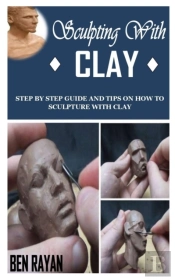 Sculpting With Clay