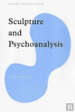 Bertrand.pt - Sculpture And Psychoanalysis