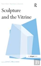 Sculpture And The Vitrine