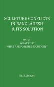 Sculpture Conflicts In Bangladesh & Its Solution