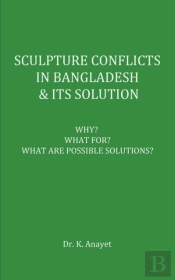 Sculpture Conflicts In Bangladesh & Its Solution