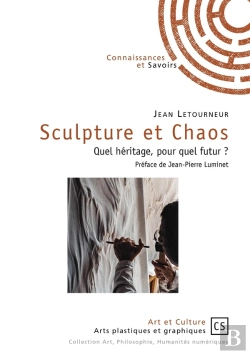 Bertrand.pt - Sculpture Et Chaos ; Quel Héritage, Pour Quel Futur ?