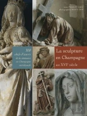 Sculptures En Champagne Au Xvi Siècle