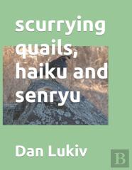 Scurrying Quails, Haiku And Senryu